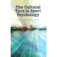 The Cultural Turn in Sport Psychology