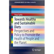 Towards Healthy and Sustainable Diets