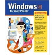 Windows 98 for Busy People: The Book to Use When Ther's No Time to Lose!
