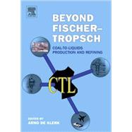 Beyond Fischer-tropsch: Coal-to-liquids Production and Refining