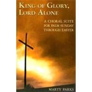 King of Glory, Lord Alone