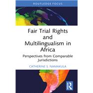 Fair Trial Rights and Multilingualism in Africa