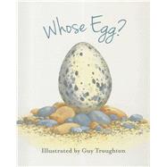 Whose Egg? A Lift-the-Flap Book