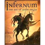 Infernum The Art of Jason Engle