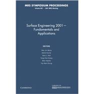 Surface Engineering 2001: Fundamentals and Applications