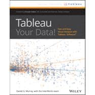 Tableau Your Data! Fast and Easy Visual Analysis with Tableau Software