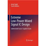 Extreme Low-power Mixed Signal Ic Design