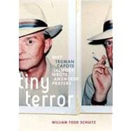 Tiny Terror Why Truman Capote (Almost) Wrote Answered Prayers
