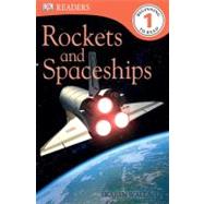 DK Readers L1: Rockets and Spaceships