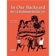 In Our Backyard How 3 L.A. Neighborhoods Affect Kids' Lives