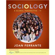 Sociology A Global Perspective, Enhanced