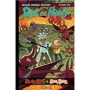 Rick and Morty: Deluxe Double Feature Vol. 1