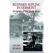Rudyard Kipling in Vermont