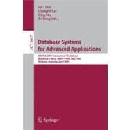 Database Systems for Advanced Applications : DASFAA 2009 International Workshops: BenchmaX, MCIS, WDPP, PPDA, MBC, PhD, Brisbane, Australia, April 20-23 2009