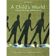 A Child's World: Infancy Through Adolescence