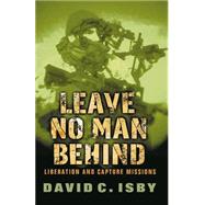 Leave No Man Behind Liberation and Capture Missions