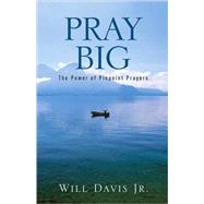 Pray Big