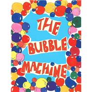 The Bubble Machine