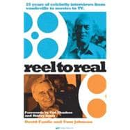Reel to Real : 25 Years of Celebrity Interviews