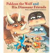 Pakkun the Wolf and His Dinosaur Friends