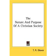 The Nature And Purpose Of A Christian Society