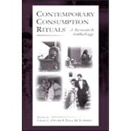 Contemporary Consumption Rituals: A Research Anthology