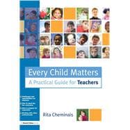 Every Child Matters: A Practical Guide for Teachers