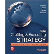 Crafting and Executing Strategy: Concepts, 2024 Release [Rental Edition]