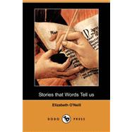 Stories That Words Tell Us (Dodo Press)