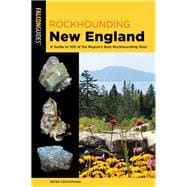 Falcon Guides Rockhounding New England