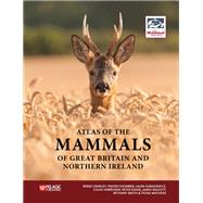Atlas of the Mammals of Great Britain and Northern Ireland