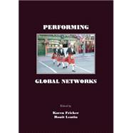 Performing Global Networks. Edited by Karen Fricker and Ronit Lentin