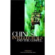 Chinese Intellectuals and the Gospel
