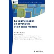 La stigmatisation en psychiatrie et en santé mentale