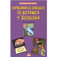 Experimentos Sencillos De Botanica Y Zoologia / Easy Experiments of Botany And Zoology