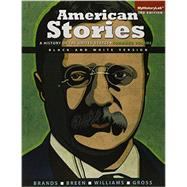 American Stories A History of the United States, Combined, Black & White