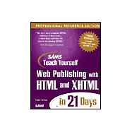 Teach Yourself Web Publishing with HTML and XHTML in 21 Days : Professional Reference Edition