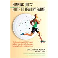 The Running Doc's Guide to Healthy Eating