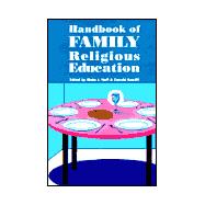 Handbook of Family Religious Education