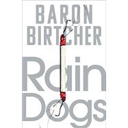 Rain Dogs book cover, ISBN 9781504082044
