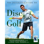 The Definitive Guide to Disc Golf