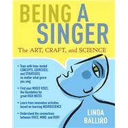 Being a Singer The Art, Craft, and Science
