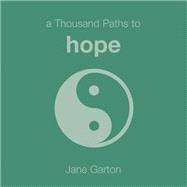 A Thousand Paths to Hope