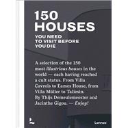 150 Houses You Need to Visit Before Your Die book cover, ISBN 9789401462044