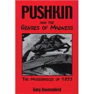 Pushkin and the Genres of Madness