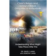 Christ's Return and Today's Global Geopolitical Bombshells