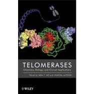 Telomerases Chemistry, Biology, and Clinical Applications