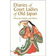Diaries of Court Ladies of Old Japan