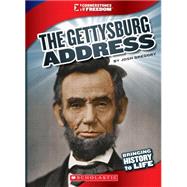 The Gettysburg Address (Cornerstones of Freedom: Third Series) (Library Edition)
