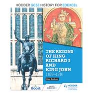Hodder GCSE History for Edexcel: The reigns of King Richard I and King John, 1189-1216